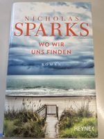 Nicholas Sparks: Wo wir uns finden   Roman