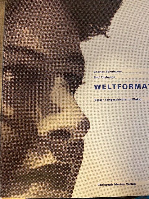 Libri: Stirnimann/Thalmann, Weltformat. Basler Zeitgesch. im Plakat – Usato da Sulz AG venduto da fischueberalles
