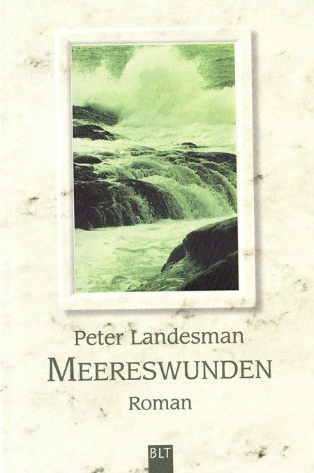 Bücher: Landesman Peter - Meereswunden / Roman – Gebraucht aus Schaffhausen von buecherlaus