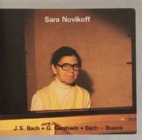 Sara Novikoff - Bach / Gershwin / Busoni