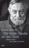 Moritz Rainer - Der fatale Glaube an das Glück (geb)