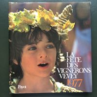 La Fête des Vignerons Vevey 1977, Livre Souvenir officiel