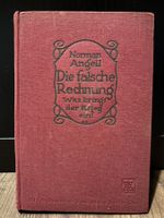 Norman Angell: Die falsche Rechnung (1913) Was bringt Krieg