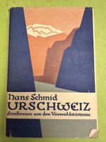 Hans Schmid: Die Urschweiz