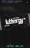 Lethargy Zürich – 3-Tages-Ticket – Privatverkauf 