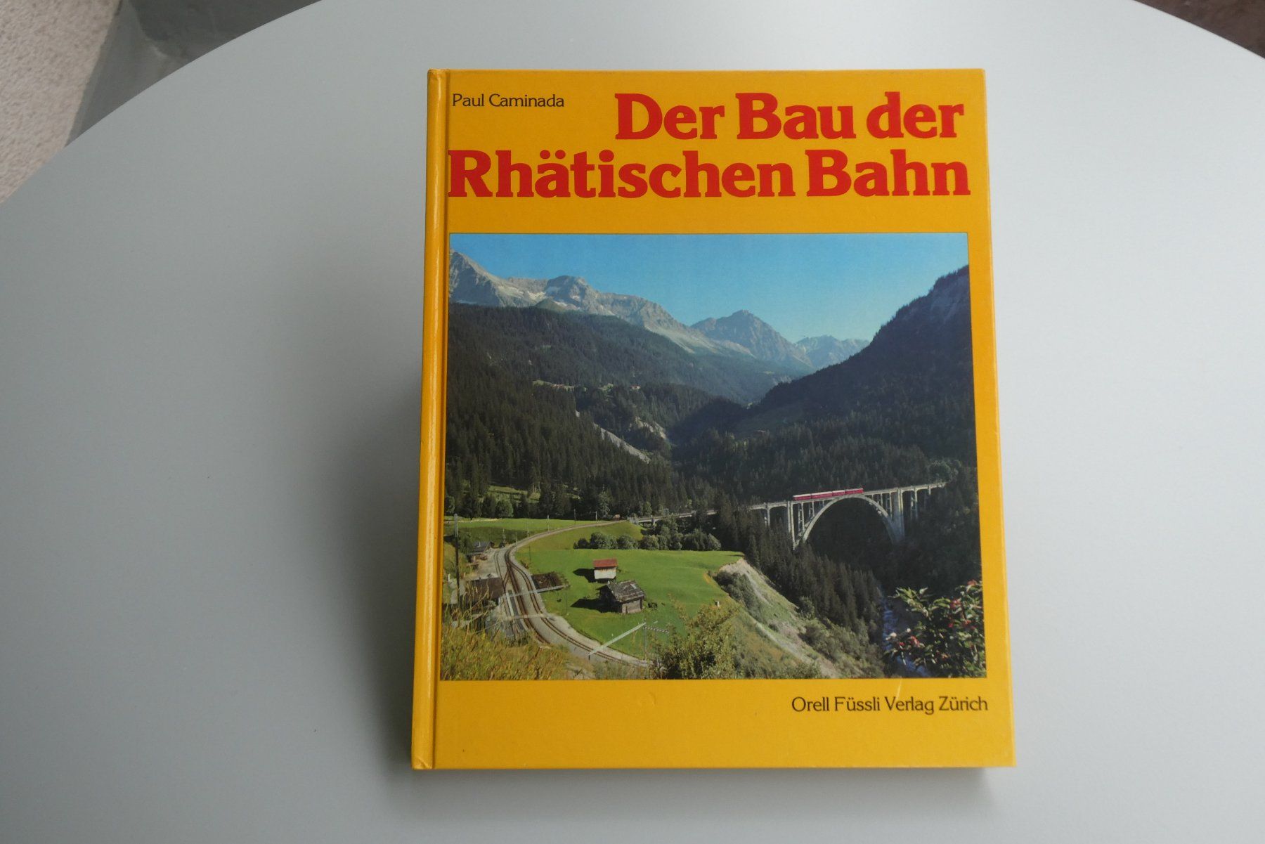 Libri: Der Bau der "Rhätischen" Bahn – Usato da Herisau venduto da nefk