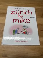 Zürich by Mike - Band 1 - Lustiges Buch für Zürcher!