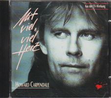 HOWARD CARPENDALE - Mit viel, viel Herz  (Schlager CD, 1997)