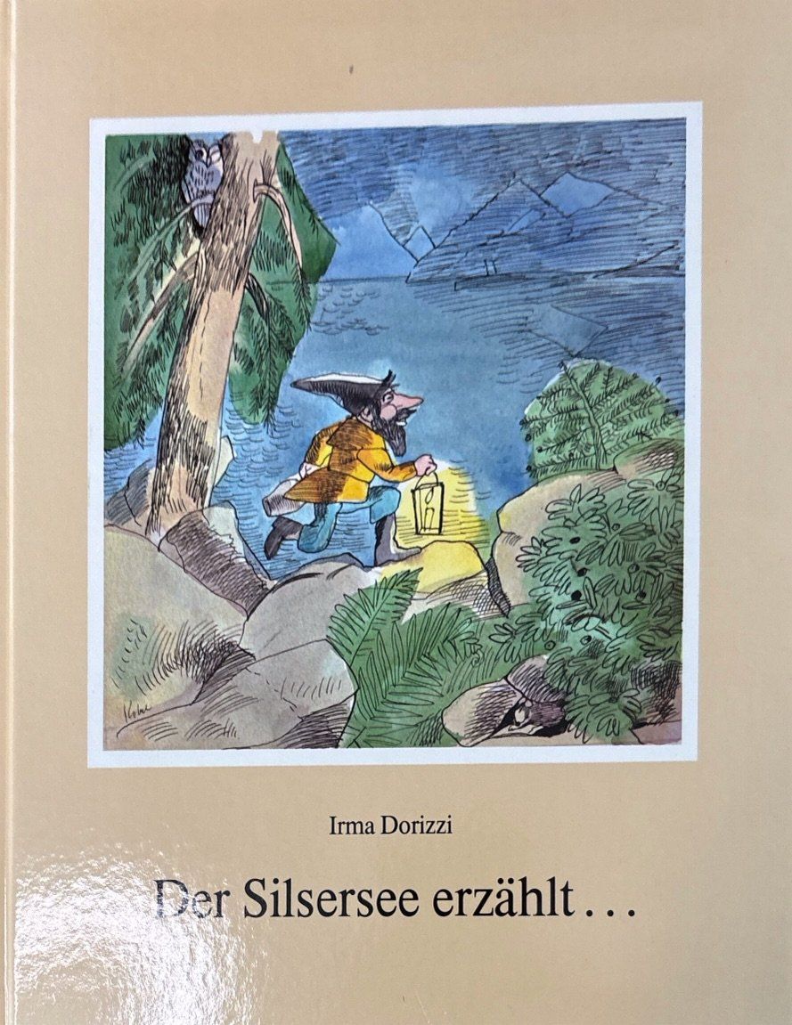 Libri: Irma Dorizzi, Der Silsersee erzählt – Nuovo (secondo la descrizione) da Sarnen venduto da Livres