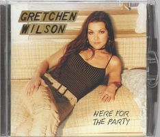 Gretchen Wilson: Here for the party Dual Disc