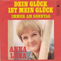 Anna-Lena - Dein Glück ist mein Glück (7"*)