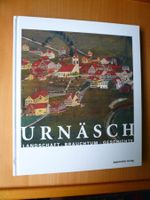 Appenzell - Chronik von Urnäsch - Hans Hürlemann