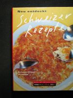 Schweizer Rezepte neu entdeckt Werd Verlag EA 2001