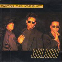 Shalamar: Caution: This Love Is Hot 7"