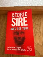 Cédric Sire , Avec tes yeux, Livre de Poche