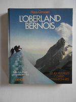 L' OBERLAND BERNOIS  -  LES 100 PLUS BELLES COUSES
