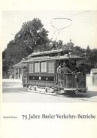 75 Jahre Basler Verkehrs-Betriebe