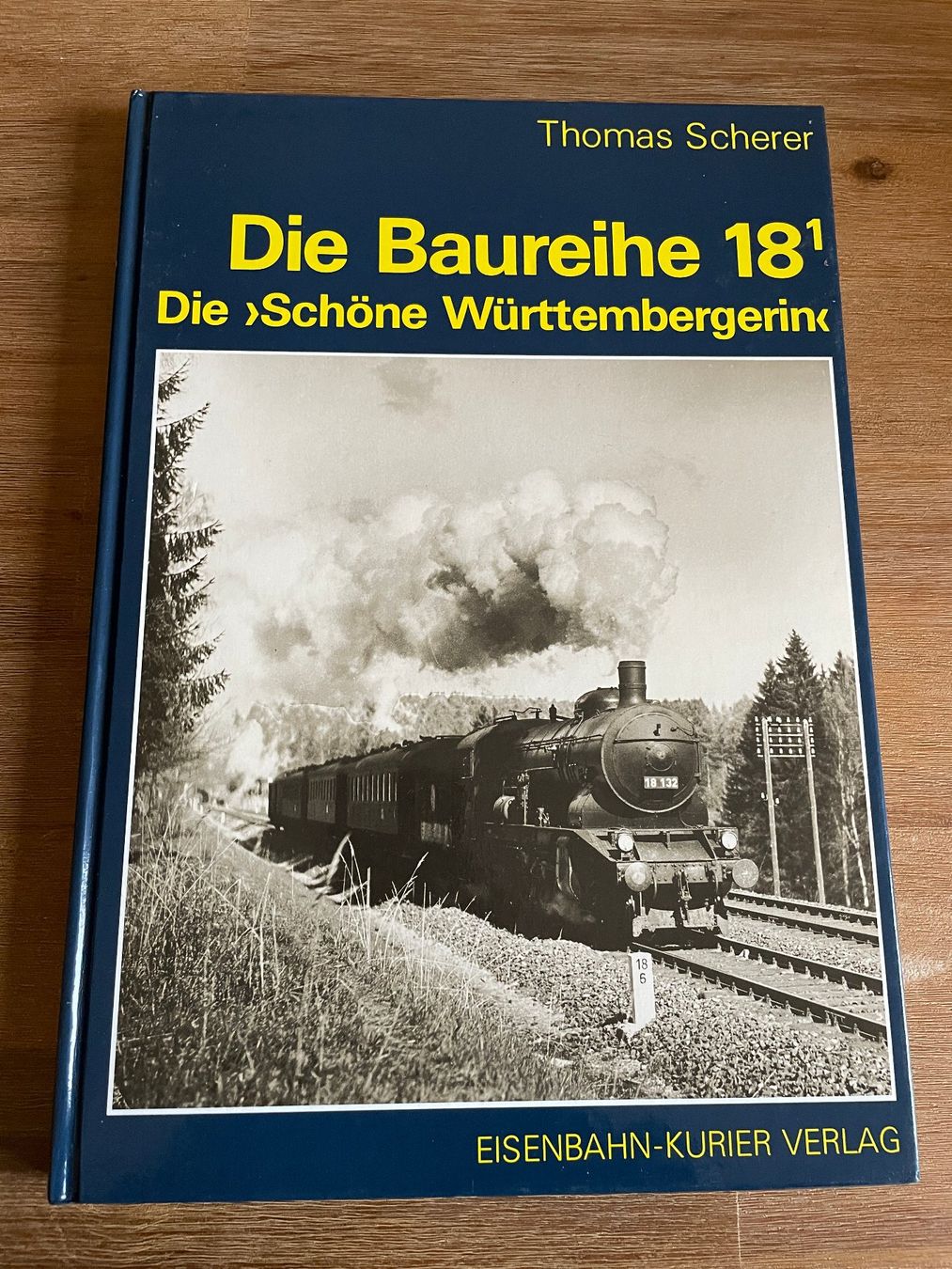 Bücher: Die Baureihe 18¹ "Schöne Württembergerin" Buch – Gebraucht aus Kleindöttingen von Michi509