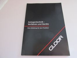 GLOOR Autogentechnik Anleitung für Praktiker Buch Werkstatt