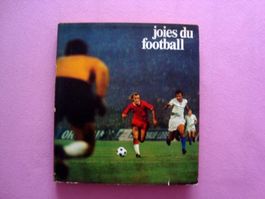 Joies du football, Hachette Réalités, 258 pages, 1973