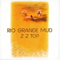 ZZ Top – Rio Grande Mud