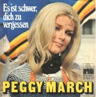March Peggy - Es ist schwer, dich zu vergessen (7")