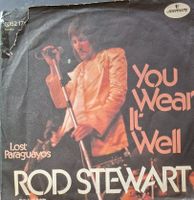 Vinyl-Single Rod Stewart - You Wear It Well