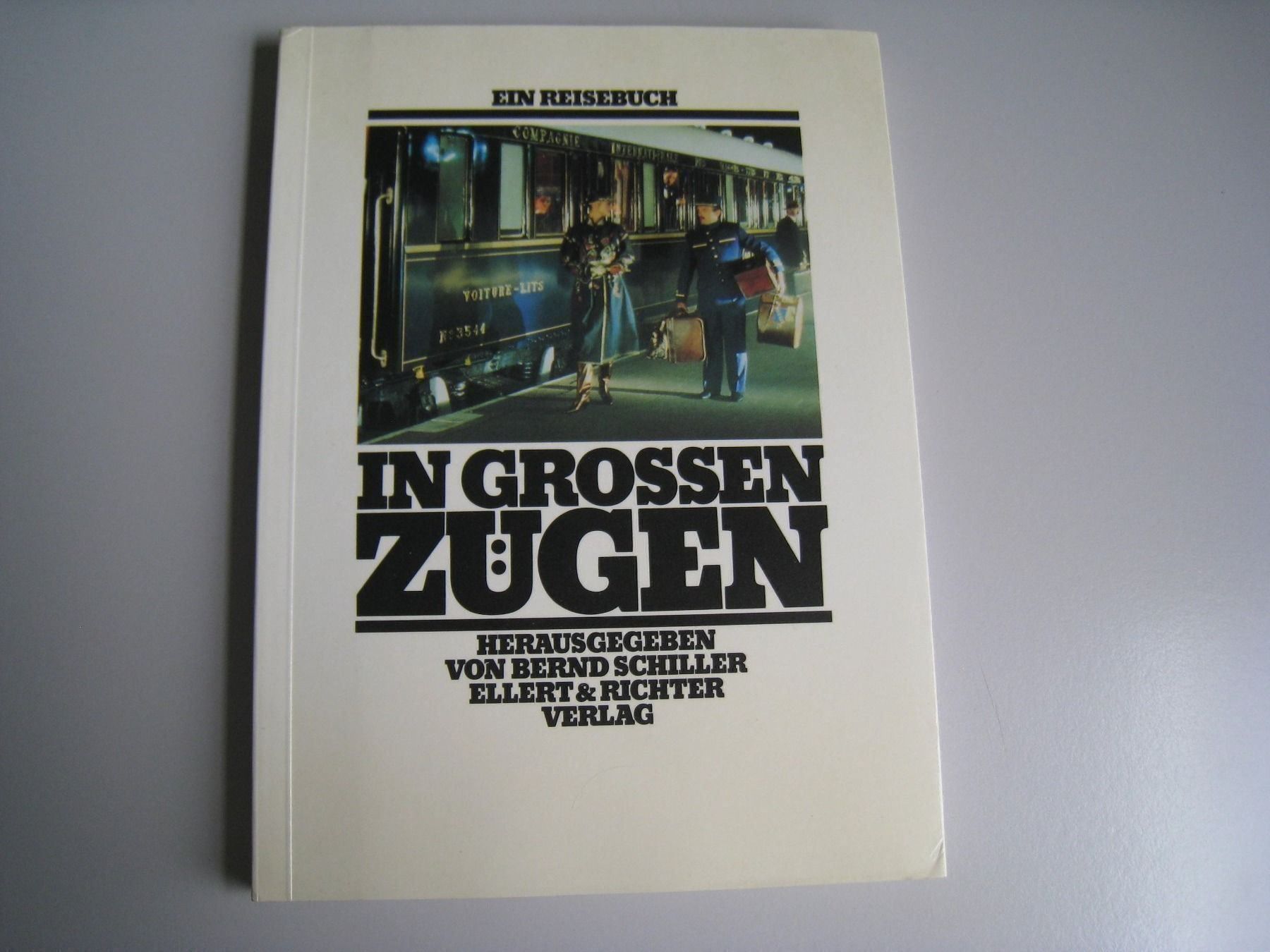 Livres: In grossen Zügen Reisen – Neuf avec emballage d'origine à Buchs ZH par swiss-train