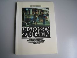 In grossen Zügen Reisen