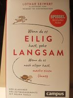 Lothar Seiwert: Wenn du es eilig hast, gehe langsam