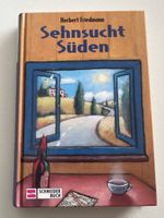Herbert Friedmann: Sehnsucht Süden - Sommerlektüre!