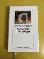 Martin Suter, Der letzte Weynfeldt, Roman, Diogenes Top!