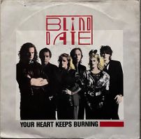 BLIND DATE - YOUR HEART KEEPS BURNING