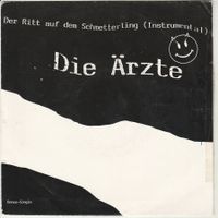 Die Ärzte - Der Ritt auf dem Schmetterling 7" Vinyl 1988