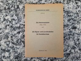 Die Raketenpistole und Signal- und Leuchtraketen