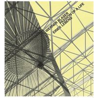 Werner Blaser - Passion eines Lebens