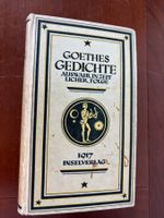 GOETHES GEDICHTE Auswahl in zeiticher Folge Inselverlag 1917