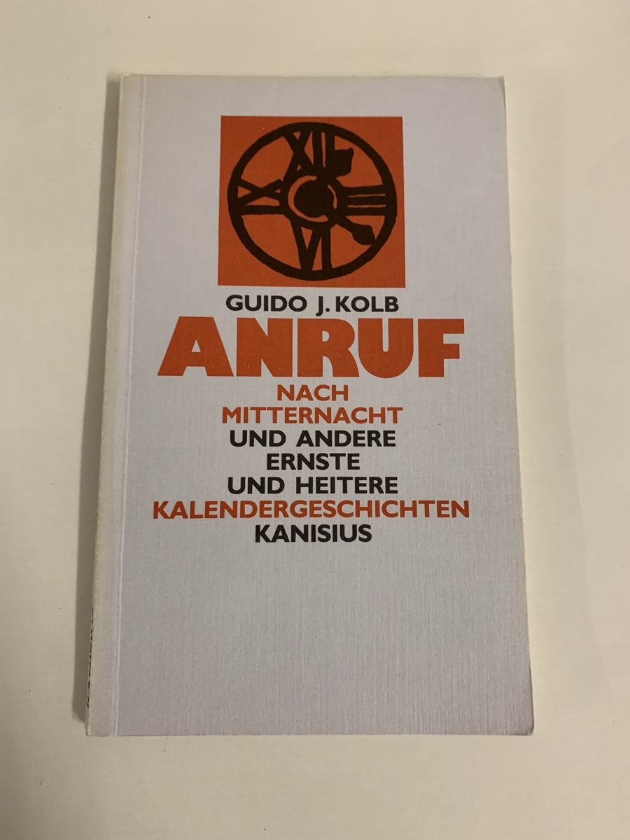 Libri: Guido J. Kolb - Anruf nach Mitternacht – Nuovo (secondo la descrizione) da Erlenbach ZH venduto da Ritschly