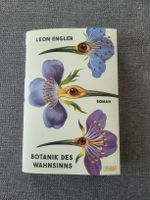 Leon Engler Roman: Botanik des Wahnsinns