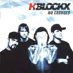 CDs: H-Blockx ‎– No Excuses – Gebraucht aus St.Gallen von CD_jalamusic