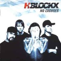 H-Blockx ‎– No Excuses