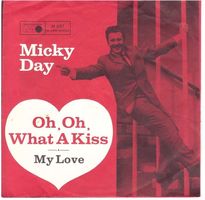 Micky Day  --  Oh Oh what a kiss  Single7