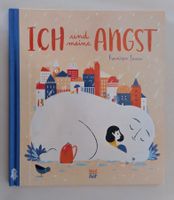 Ich und meine Angst / Bilderbuch 2022 von Francesca Sanna