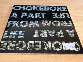 Chokebore – A Part From Life