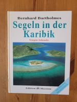 Segeln in der Karibik, Bernhard Bartholmes