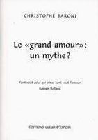 Le « grand amour » : un mythe ?