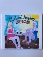 Michael Hurley – Sweetkorn CD