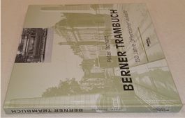 ISBN 3-85681-414-0  BERNER TRAMBUCH 150 Jahre öff. Verkehr