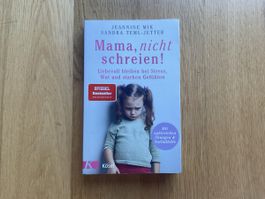 Buch Mama, nicht schreien von Jeannine Mik, gebraucht