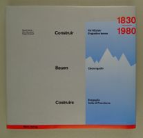 GRAUBÜNDEN CONSTRUIR BAUEN COSTRUIRE 1830-1980